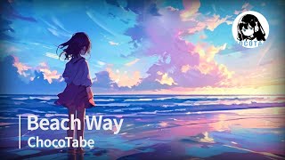 Chocotabe  Beach Way [upl. by Way]