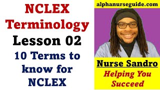 NCLEX Terminology For LPN  LVN  RPN  Lesson 2  Review For NCLEX PN RexPN Exam and CPNRE Exam [upl. by Faxan]