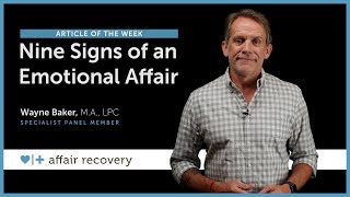 Nine Signs of an Emotional Affair [upl. by Mehcanem404]