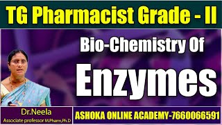 Bio Chemistry of Enzymes  Pharmacist Grade2 Exam  Neela medam  Ashoka online Academy [upl. by Enitsed699]