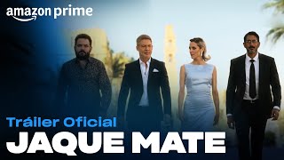 Jaque Mate  Tráiler oficial  Amazon Prime [upl. by Omrellig]