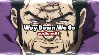 Way Down We Go Audio Edit  No Copyright Audio [upl. by Hgielhsa]