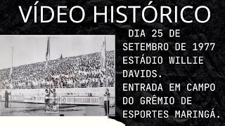 Vídeo histórico Dia 25 de setembro de 1977 Willie Davids Entrada em campo do Grêmio Maringá [upl. by Menzies]