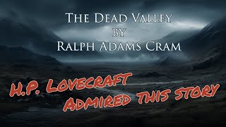 The Dead Valley by Ralph Adams Cram Audiobook Horror [upl. by Rriocard]