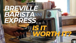 Breville Barista Express Review Is It Worth It [upl. by Yrmac]