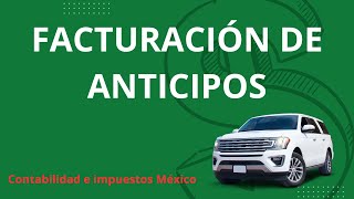 Facturación de anticipos 2024 [upl. by Enaed443]