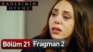 Kaderimin Oyunu 21 Bölüm 2 Fragman [upl. by Rubliw81]