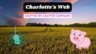 📚CHARLOTTES WEB English Book Chapter by Chapter Summary [upl. by Hgeilhsa]