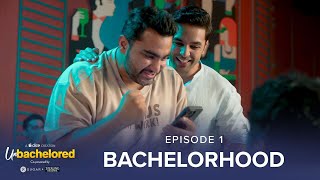 Dice Media  Unbachelored  New Web Series  Episode 1  Bachelorhood ftViraj Ghelani ThatsSoViraj [upl. by Aicirtam]