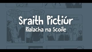 Sraith Pictiúr  Rialacha na Scoile [upl. by Beal]