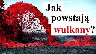 Jak powstają WULKANY [upl. by Raddatz]