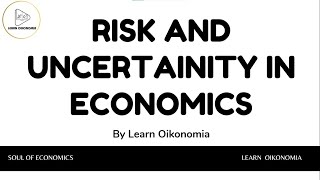 MASTERING UNCERTAINTY in ECONOMICS is Easier Than You Think [upl. by Acinorav]