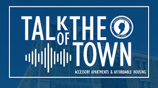 Talk of the Town Accessory Apartments amp Affordable Housing [upl. by Aala885]