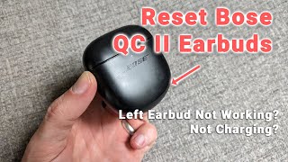 BOSE QuietComfort Earbuds 2 How to Reset  Left Earbud Not Working [upl. by Clements]