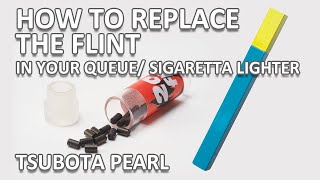 HOW TO REPLACE THE FLINT IN YOUR QUEUE SIGARETTA LIGHTER [upl. by Towill]