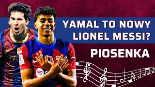 PIOSENKA  YAMAL TO NOWY MESSI [upl. by Analiese]