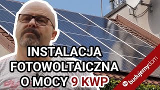 Instalacja fotowoltaiczna o mocy 9 kWp na moim domu [upl. by Sidoeht]