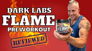 Dark Labs Flame Pre Workout Review V2 👊 WANT THE TRUTH [upl. by Rutger]