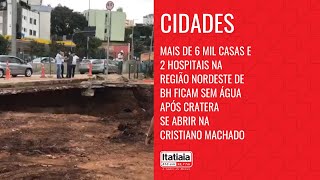 MORADORES E HOSPITAIS DE BH FICAM SEM ÁGUA APÓS CRATERA SE ABRIR NA CRISTIANO MACHADO [upl. by Yhtorod]