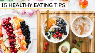 BEGINNERS GUIDE TO HEALTHY EATING  15 healthy eating tips [upl. by Cartwright]