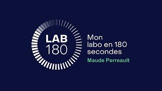 Mon labo en 180 secondes  Maude Perreault 2023 [upl. by Diraj]