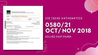 058021ON18  Easy Step by Step Solutions  CIE IGCSE MATHS PAPER 2 EXTENDED OCTNOV 2018 [upl. by Lentha]