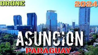 ASUNCION PARAGUAY IN DRONE 2024 🇵🇾 [upl. by Brunelle564]