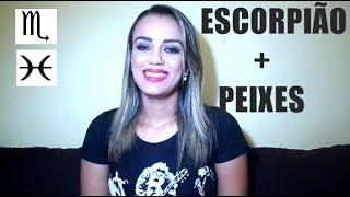 30ESCORPIÃO E PEIXES compatibilidade no amor [upl. by Ave]