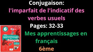 Conjugaisonlimparfait de lindicatif des Pages 3233Mes apprentissages en français6èmeشرح [upl. by Karel]