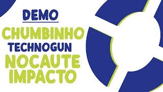 Demonstração Chumbinho Technogun Nocaute IMPACTO [upl. by Veradia]