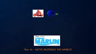 Finding Marlin part 12  WERE OUTSIDE THE WHALE [upl. by Hurleigh710]