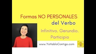 Las formas no personales del verbo en español [upl. by Utimer]