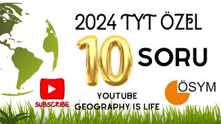 2024 TYTYE ÖZEL 10 SORU COĞRAFYA 2024tyt coğrafya yks tyt [upl. by Haden]