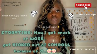 STORYTIME HOW I GOT SNUCK AND KICKED OUT SCHOOL BECAUSE OF IT 🤕 [upl. by Borman987]