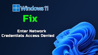 Fix Windows 11 Enter Network Credentials Access Denied [upl. by Bocoj67]