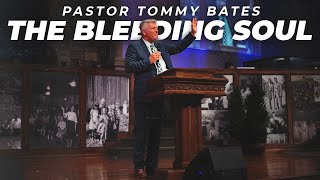 quotThe Bleeding Soulquot  Pastor Tommy Bates  102024 AM [upl. by Oby]