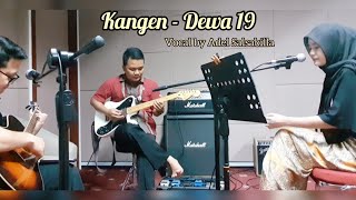 Kangen  Dewa 19  Cover Versi Akustik Studio Vocal by Adel Salsabilla [upl. by Armitage]