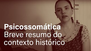 Psicossomática Breve resumo do contexto histórico [upl. by Flore]