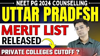 NEET PG Counselling 2024 Uttar Pradesh Merit List Released✅Private College Expected Cut off neetpg [upl. by Annayar]