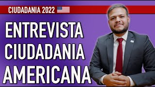 ENTREVISTA DE CIUDADANIA AMERICANA 2022 [upl. by Casavant]