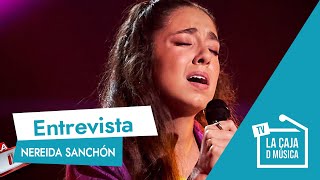 NEREIDA SANCHÓN la MAGIA de LA VOZ 2023 quotLa canción en la FINAL es mi homenaje para ANTONIO OROZCOquot [upl. by Bolt752]