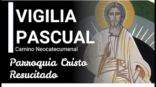 VIGILIA PASCUAL 2024 PARROQUIA CRISTO RESUCITADO EN VIVO [upl. by Eberle]