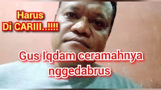 Gus Iqdam ceramahnya nggedabrus Ra Ono isine 2dtrending [upl. by Eladnek305]