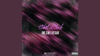 Shot oClock feat Retoxik [upl. by Zurkow]