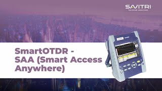 SmartOTDR  Smart Access AnywhereSAA  Learn how to connect  Savitri Telecom Services SAA [upl. by Ayekehs472]