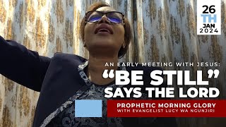 26TH JANUARY 2024PROPHETIC MORNING GLORY PRAYERSEV LUCY WA NGUNJIRI [upl. by Lad]