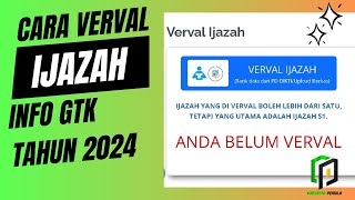 VERVAL IJAZAH 2024  VERVAL IJAZAH DI INFO GTK 2024 [upl. by Idisahc]