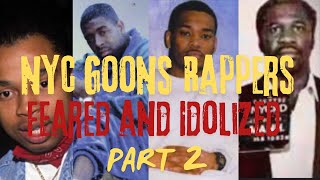 Meet the New York GOONS That Rappers FEARED And IDOLIZED [upl. by Yenalem]