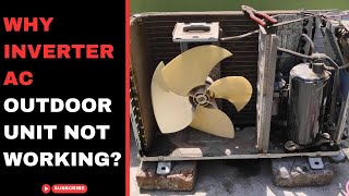 Why inverter ac outdoor unit not working [upl. by Assitruc]