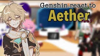 Genshin react to Aetherparte 2Mari Starhas shipps [upl. by Inal336]